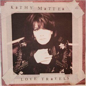 Kathy Mattea Love Travels CD Country Music Album - 1997 Release 37294cd